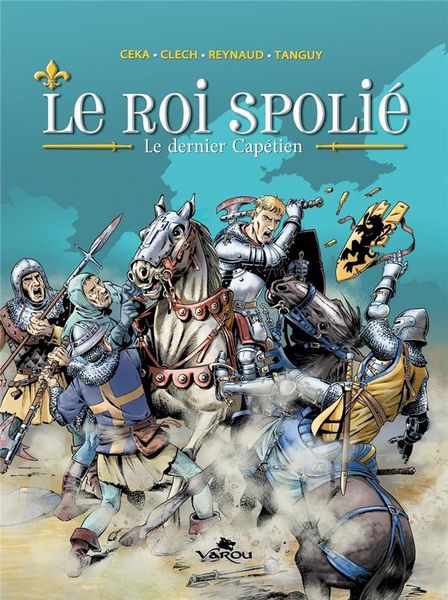 Produktbild: Le roi spoli&eacute; : le dernier Cap&eacute;tien