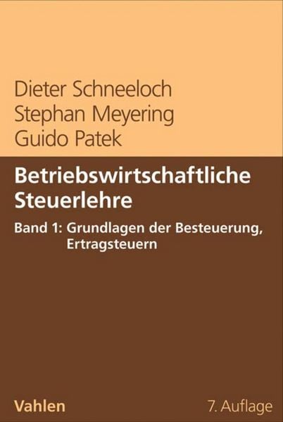 Produktbild: Betriebswirtschaftliche Steuerlehre Band 1: Grundlagen der Besteuerung, Ertragsteuern