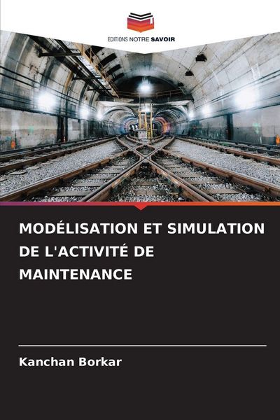 Produktbild: Mod&eacute;lisation Et Simulation De L'activit&eacute; De Maintenance
