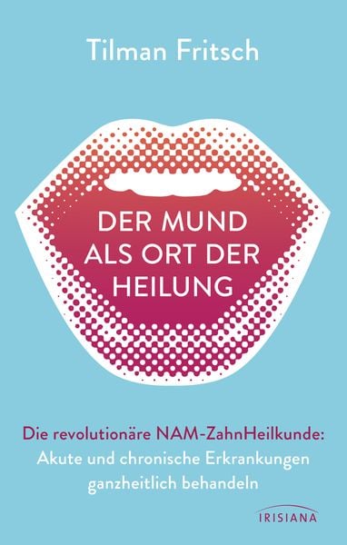 Produktbild: Der Mund als Ort der Heilung