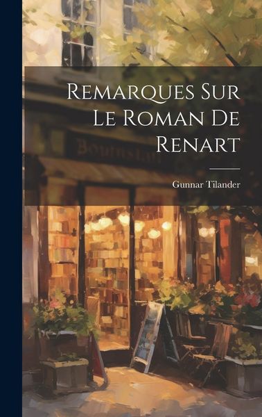 Produktbild: Remarques sur le Roman de Renart