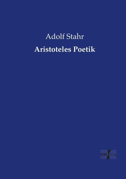 Aristoteles Poetik, Taschenbuch von Adolf Stahr, Vero Verlag, 9783737205016