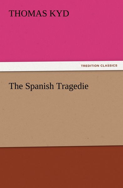 Produktbild: The Spanish Tragedie