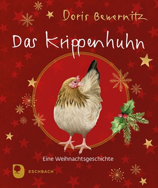 Das Krippenhuhn, Taschenbuch von Doris Bewernitz, Verlag am Eschbach, 978-3-9870026-4-9