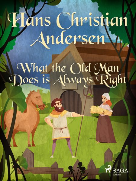 Produktbild: What the Old Man Does is Always Right
