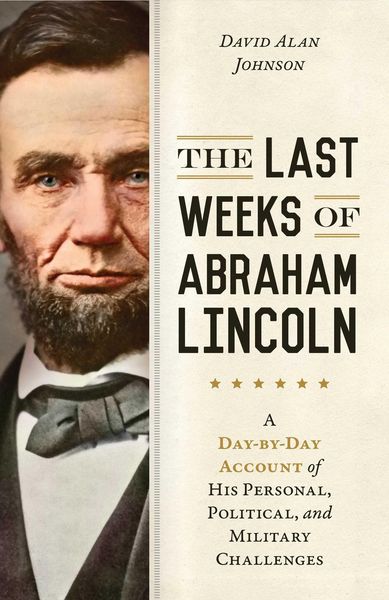 Produktbild: The Last Weeks of Abraham Lincoln