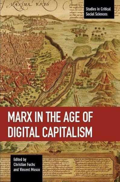 Produktbild: Marx in the Age of Digital Capitalism