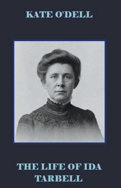 Produktbild: The Life of Ida Tarbell