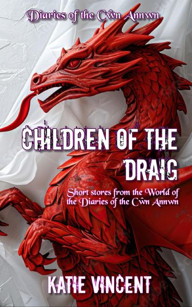 Produktbild: Children of the Draig (Diaries of the Cwn Annwn)