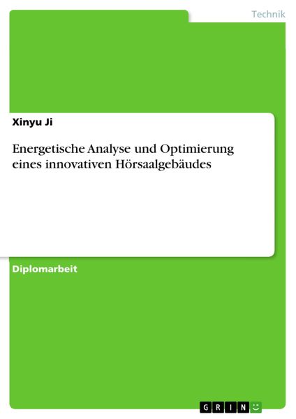 Produktbild: Energetische Analyse und Optimierung eines innovativen H&ouml;rsaalgeb&auml;udes