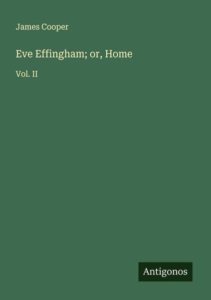 Produktbild: Eve Effingham; or, Home