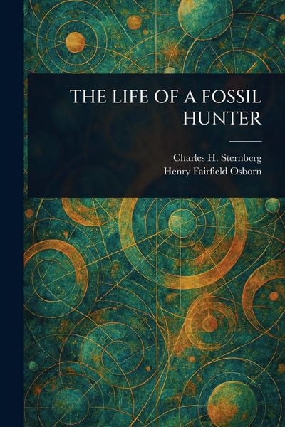 Produktbild: The Life of a Fossil Hunter