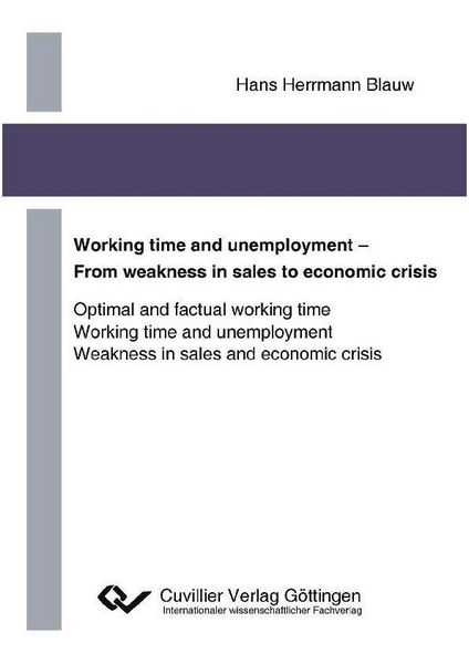 Produktbild: Working time and unemployment - From weakness in sales to economics crisis