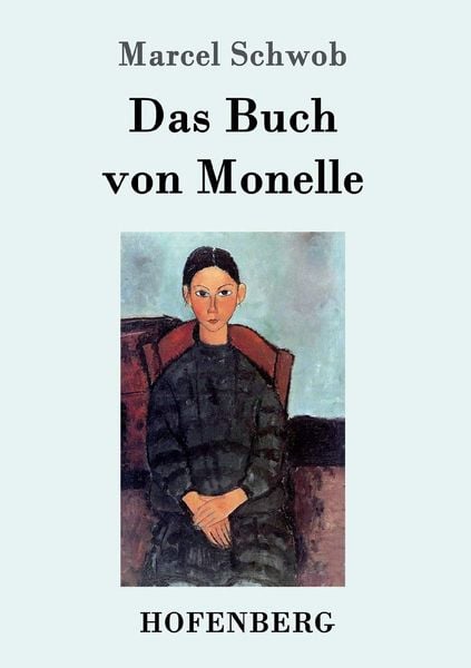 Das Buch von Monelle, Taschenbuch von Marcel Schwob, Hofenberg, 9783743705524