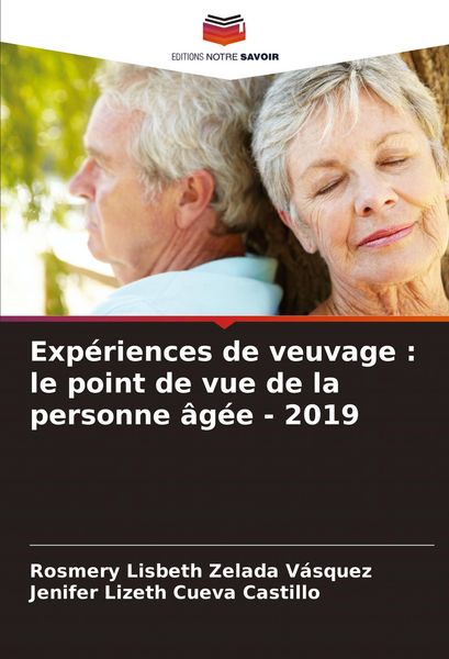 Produktbild: Exp&eacute;riences de veuvage : le point de vue de la personne &acirc;g&eacute;e - 2019