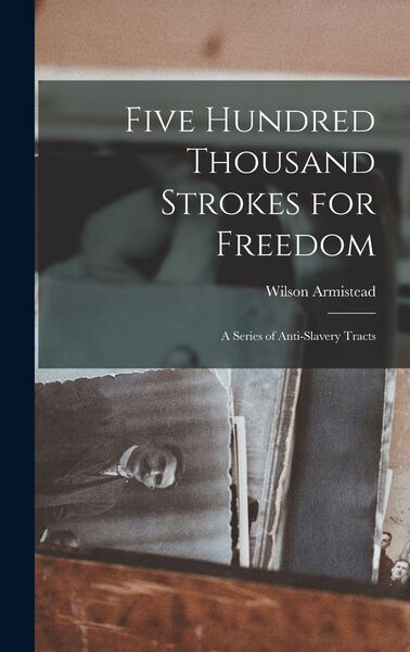 Produktbild: Five Hundred Thousand Strokes for Freedom