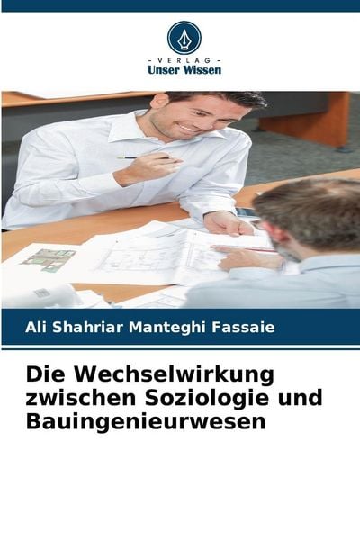 Produktbild: Die Wechselwirkung zwischen Soziologie und Bauingenieurwesen