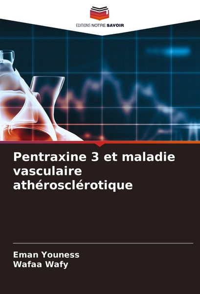 Produktbild: Pentraxine 3 et maladie vasculaire ath&eacute;roscl&eacute;rotique