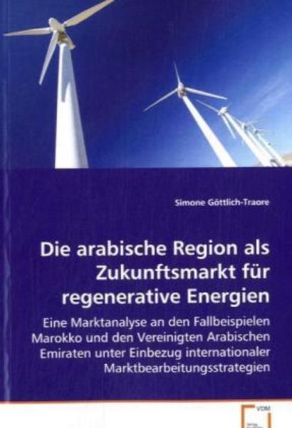 Göttlich-Traore Simone: Die arabische Region als Zukunftsmar, Taschenbuch von Simone Göttlich-Traore, VDM, 9783639075519