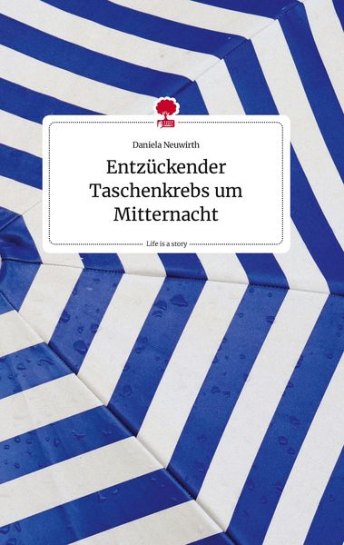 Produktbild: Entz&uuml;ckender Taschenkrebs um Mitternacht. Life is a Story - story.one