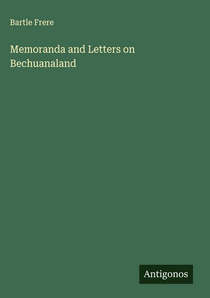Produktbild: Memoranda and Letters on Bechuanaland