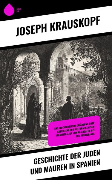 Produktbild: Geschichte der Juden und Mauren in Spanien