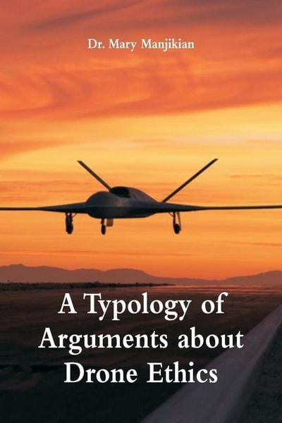 Produktbild: A Typology of Arguments about Drone Ethics
