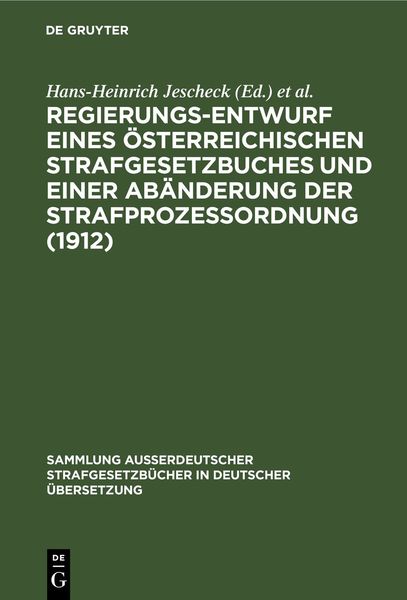Produktbild: Regierungs-Entwurf eines &ouml;sterreichischen Strafgesetzbuches und einer Ab&auml;nderung der Strafproze&szlig;ordnung (1912)