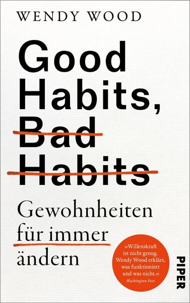 Produktbild: Good Habits, Bad Habits - Gewohnheiten f&uuml;r immer &auml;ndern