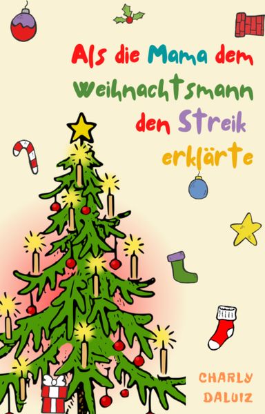 Produktbild: Als die Mama dem Weihnachtsmann den Streik erkl&auml;rte