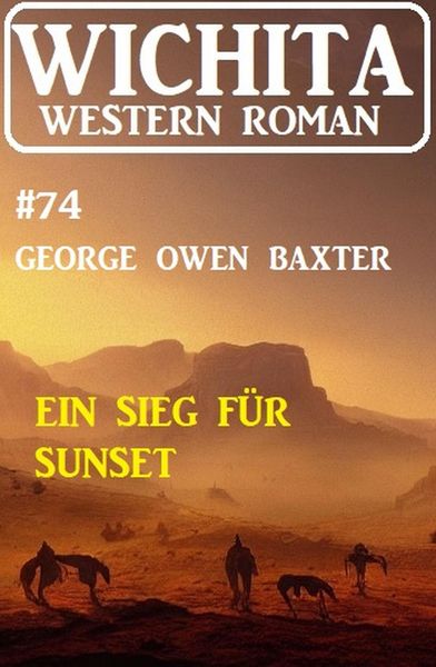 Produktbild: Ein Sieg f&uuml;r Sunset: Wichita Western Roman 74