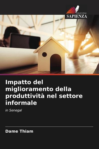 Produktbild: Impatto del miglioramento della produttivit&agrave; nel settore informale