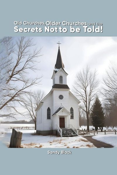 Produktbild: Old Churches, Older Churches and the Secrets Not to be Told!