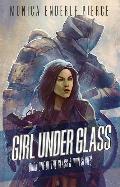 Produktbild: Girl Under Glass (Glass and Iron, #1)