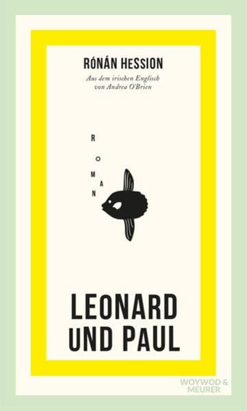 Leonard und Paul, Gebundene Ausgabe von Rónán Hession, Woywod & Meurer