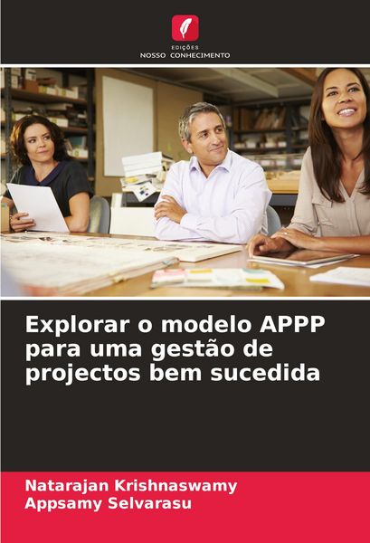 Produktbild: Explorar o modelo APPP para uma gest&atilde;o de projectos bem sucedida