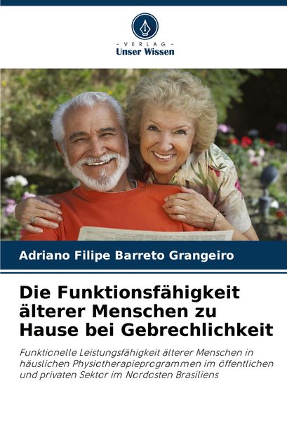 Produktbild: Die Funktionsf&auml;higkeit &auml;lterer Menschen zu Hause bei Gebrechlichkeit