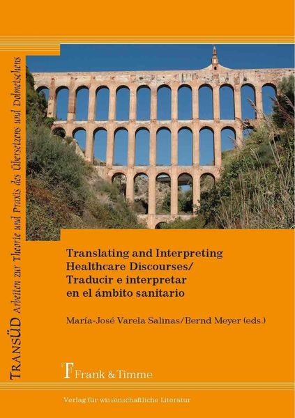 Produktbild: Translating and Interpreting Healthcare Discourses/Traducir e interpretar en el &aacute;mbito sanitario