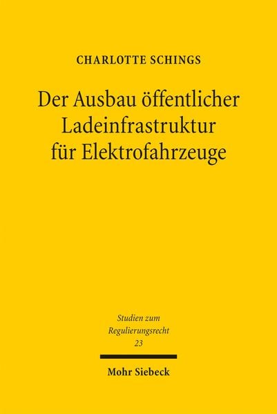 Produktbild: Schings, C: Ausbau &ouml;ffentlicher Ladeinfrastruktur f&uuml;r Elektr