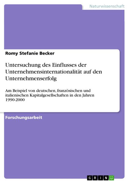 Produktbild: Untersuchung des Einflusses der Unternehmensinternationalit&auml;t auf den Unternehmenserfolg