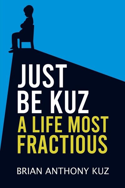 Produktbild: Just Be Kuz - A Life Most Fractious