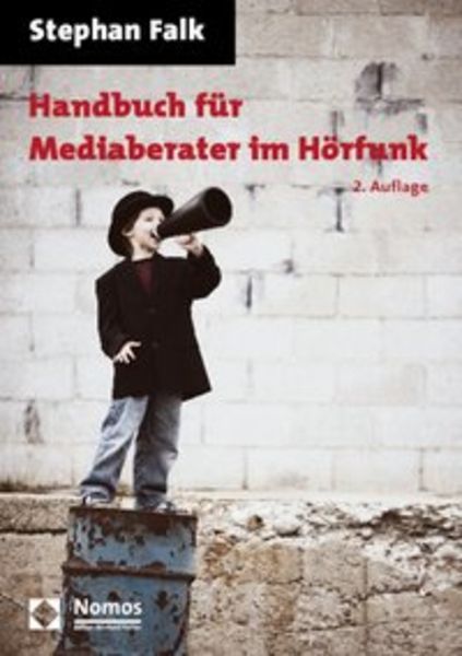 Handbuch für Mediaberater im Hörfunk, Taschenbuch von Stephan Falk, Nomos, 9783832958732