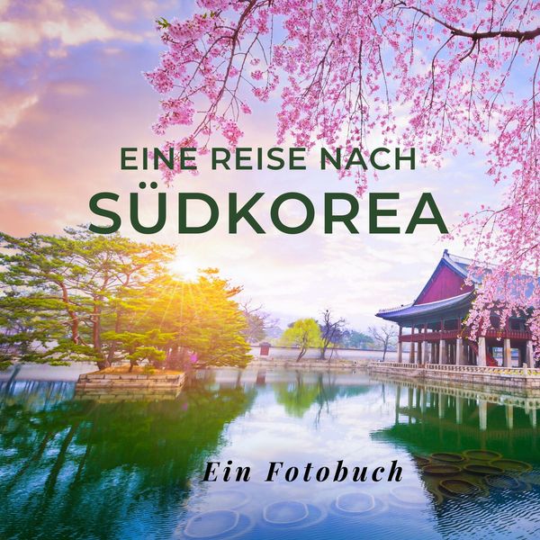 Produktbild: Eine Reise nach S&uuml;dkorea