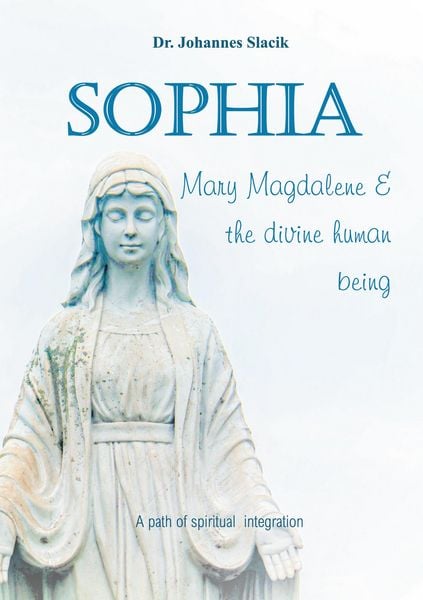Produktbild: Sophia, Mary Magdalena & the divine human being