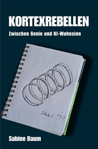 Produktbild: KORTEXREBELLEN -- Zwischen Genie und KI-Wahnsinn