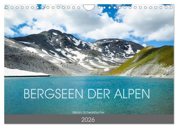 Bergseen der Alpen (Wandkalender 2026 DIN A4 quer), CALVENDO Monatskalender