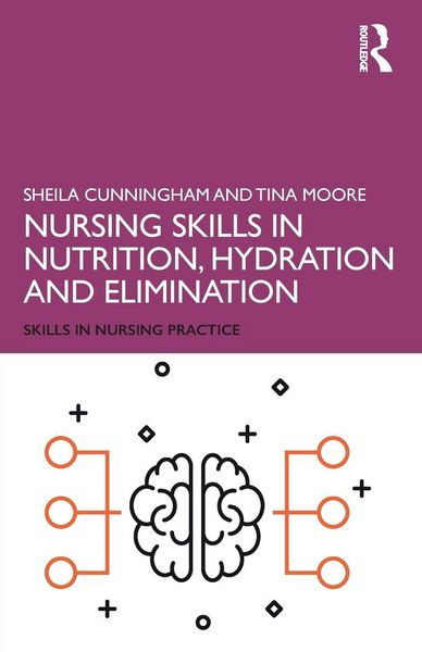 Produktbild: Nursing Skills in Nutrition, Hydration and Elimination