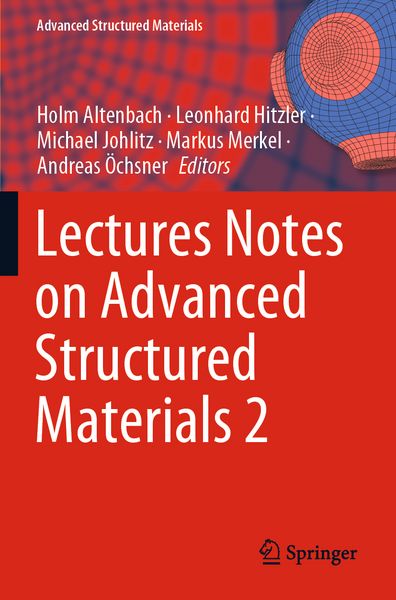 Produktbild: Lectures Notes on Advanced Structured Materials 2