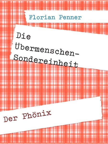 Produktbild: Die &Uuml;bermenschen-Sondereinheit