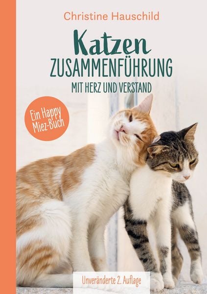Produktbild: Katzenzusammenf&uuml;hrung mit Herz und Verstand